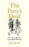 Erica Buist - This Party''s Dead