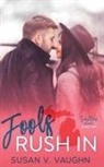 Susan V. Vaughn - Fools Rush In
