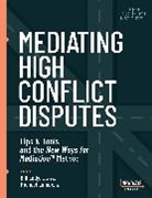 Bill Eddy, Michael Lomax - Mediating High Conflict Disputes