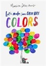 Marion Deuchars - Let's Make Some Great Art: Colors