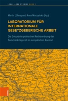 Naworsk, Maicej Serowaniec, Zbigniew Witkowski, Marti Löhnig, Martin Löhnig, Moszynska... - Laboratorium für internationale gesetzgeberische Arbeit
