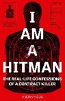 Anonymous, Anonymous Hitman - I Am A Hitman