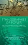 Tristan Abram Loloum, Simone Abram, Abram Simone, Tristan Loloum, Nathalie Ortar - Ethnographies of Power