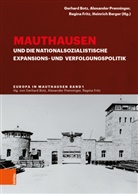 Heinrich Berger, Gerhard Botz, Melani Dejnega, Heinrich Berger, Gerhard Botz, Gerhard Botz u a... - Europa in Mauthausen - Band 001: Mauthausen und die nationalsozialistische Expansions- und Verfolgungspolitik