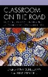 Irina Birkenstein Gendelman, Jeff Birkenstein, Birkenstein Jeff, Irina Gendelman - Classroom on the Road