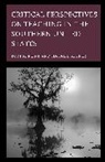 Tori K. Keefer Flint, Tori K. Flint, Natalie Keefer - Critical Perspectives on Teaching in the Southern United States