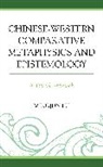 Mingjun Lu - Chinese-Western Comparative Metaphysics and Epistemology