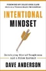 Dave Anderson, Greg Gard - Intentional Mindset