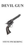 Steve Pickering - Devil Gun