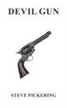 Steve Pickering - Devil Gun