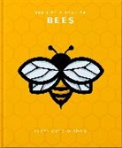 Orange Hippo!, Orange Hippo!, Orange Hippo! Orange Hippo!, Orange Hippo, Orange Hippo! - The Little Book of Bees