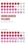 Leanne McRae, Leanne (Independent Scholar McRae - Crowd-Sourced Syllabus