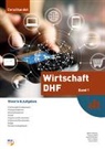 TiSa Beratung &amp; Immobilien AG, Patricia Biner, Sascha Gloor, Karin Hofstetter, Susanne Weiß, Walter Widmer - Wirtschaft DHF - Band 1