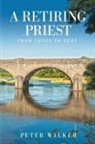 Peter Walker - A Retiring Priest