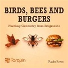 Paulo Ferro - Birds, Bees and Burgers