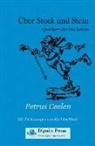 Petrus Ceelen, Karl Bechloch - Über Stock und Stein: Querbeet durchs Leben