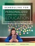 Michelle Finn, Douglas Finn Iii - Scheduling for Personalized Competency-Based Education