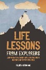 Felicity Aston, Aston Felicity, Welbeck Publishing - Life Lessons from Explorers