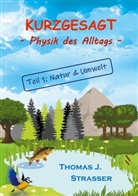 Thomas J Strasser, Thomas J. Strasser - Kurzgesagt