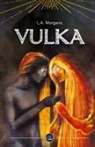 L. a. Morgane - Vulka