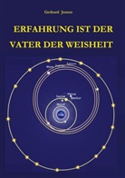 Gerhard Josten, Gerhard Josten - Erfahrung ist der Vater der Weisheit