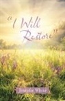 Jennifer White - "I Will Restore"