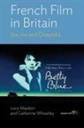 Lucy Mazdon, Lucy Wheatley Mazdon, Catherine Wheatley - French Film in Britain