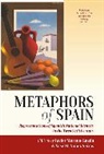 Javier Seixas Moreno-Luzon, Javier Moreno-Luzon, Javier Moreno-Luzón, Moreno-Luzón Javier, Xos Seixas, Xose M. Nunez Seixas... - Metaphors of Spain