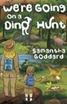 Samantha Goddard - We're Going on a Dino Hunt