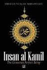 Nurjan Mirahmadi, Nurjan Mirahmadi - Insan al Kamil - The Universal Perfect Being