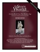 Susan Wise Bauer, Jeff West, Justin Moore - Story of the World, Vol. 4 Activity Book, Revised Edition