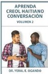 Yeral E. Ogando - Aprenda Creol Haitiano Conversación