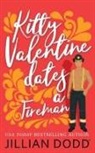 Jillian Dodd - Kitty Valentine Dates a Fireman