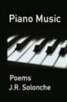 J R Solonche, J. R. Solonche - Piano Music