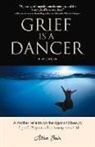 Alisa Bair - Grief Is a Dancer