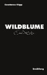 Constanze K&ouml;pp, Contanze K&ouml;pp - Wildblume
