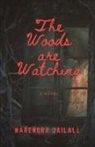 Narendra Jailall, Narendra Jailall - The Woods are Watching
