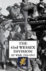 H. Essame - The 43rd Wessex Division at War 1944-1945