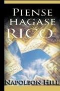 Napoleon Hill - Piense y hagase rico