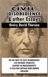 Henry D. Thoreau - Civil Disobedience and Other Essays