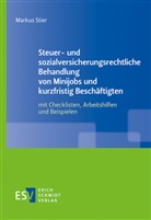 Markus Stier - Steuer- und sozialversicherungsrechtliche Behandlung von Minijobs und kurzfristig Beschäftigten