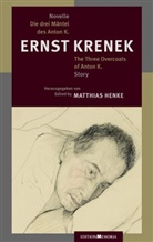 Ernst Krenek, Matthia Henke, Matthias Henke - Die drei Mäntel des Anton K.