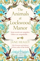 Jane Healey - The Animals at Lockwood Manor
