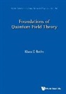 Klaus D Rothe, Klaus Dieter Rothe, Klaus D Rothe, Klaus D. Rothe - Foundations Of Quantum Field Theory