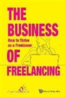 Singapore Creativesatwork, S'Pore Creativesatwork, Creativesatwork Singapore, Creativesatwork Singapore - Business Of Freelancing, The: How To Thrive As A Freelancer
