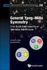 Jong-ping Hsu, Leonardo Hsu, Hsu Leonardo, Jong-Ping Hsu, Jong-Ping Hsu &amp; Leonardo Hsu, Leonardo Hsu - General Yang-mills Symmetry: From Quark Confinement To An Antimatter Half-universe