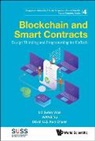 David Kuo Chuen Lee, Swee Won Lo, Swee Won Lo, Yu Wang &amp; David Kuo Chuen L Swee Won Lo, Yu Wang, Wang Yu - Blockchain And Smart Contracts: Design Thinking And Programming For Fintech