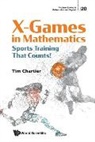 Timothy P Chartier, Timothy P (Davidson College Chartier, Timothy P. Chartier, Tim Chartier, Timothy P Chartier - X Games In Mathematics: Sports Training That Counts!