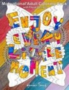 Amber Forrest - Motivational Adult Coloring Book with Floral Designs: Inspirational Quotes Coloring Book For Adults Relaxation with Flower Designs For Stress Relief