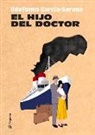 Ildefonso Garcia-Serena - El Hijo del Doctor